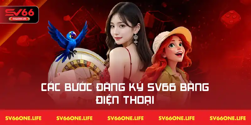 Hướng dẫn từng bước đăng ký SV66